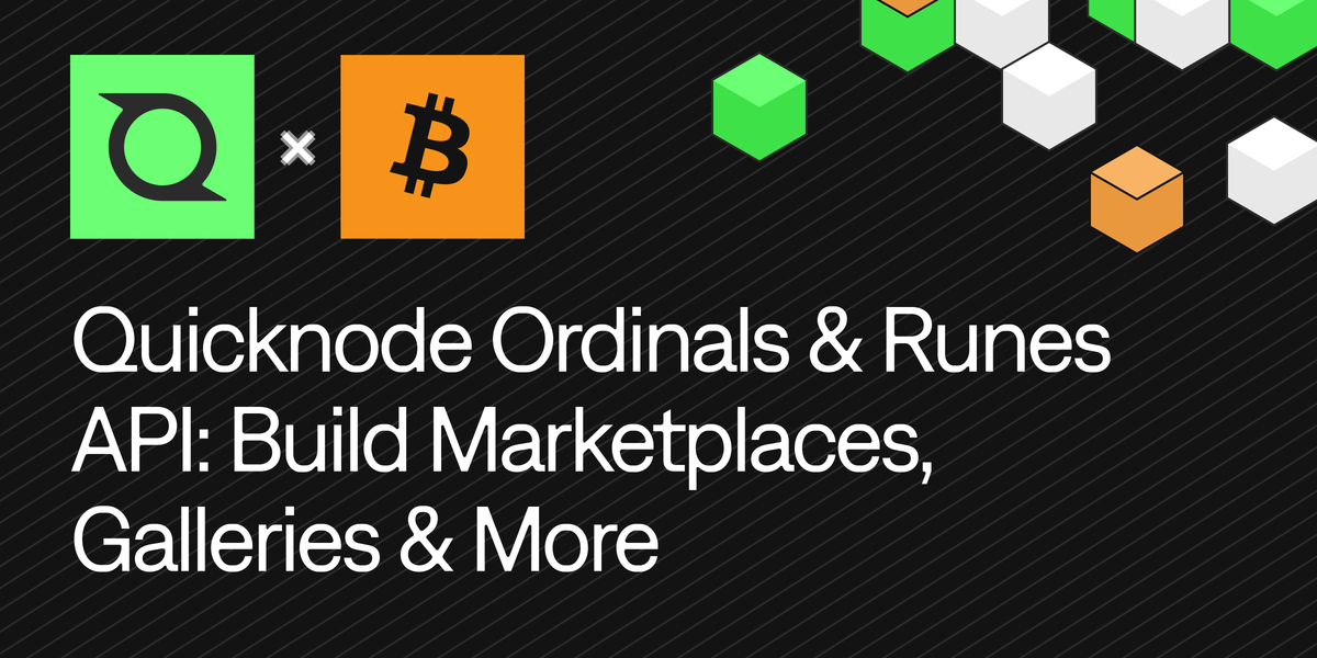 Build Ordinals Marketplaces, Galleries, and Runes Apps with the Quicknode Ordinals & Runes API