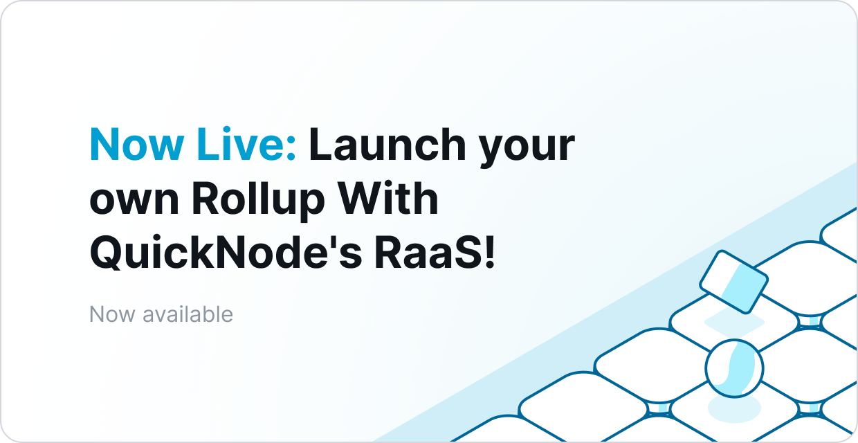 NOW LIVE: Launch Your Rollup with QuickNode's RaaS & Industry-Best Infra