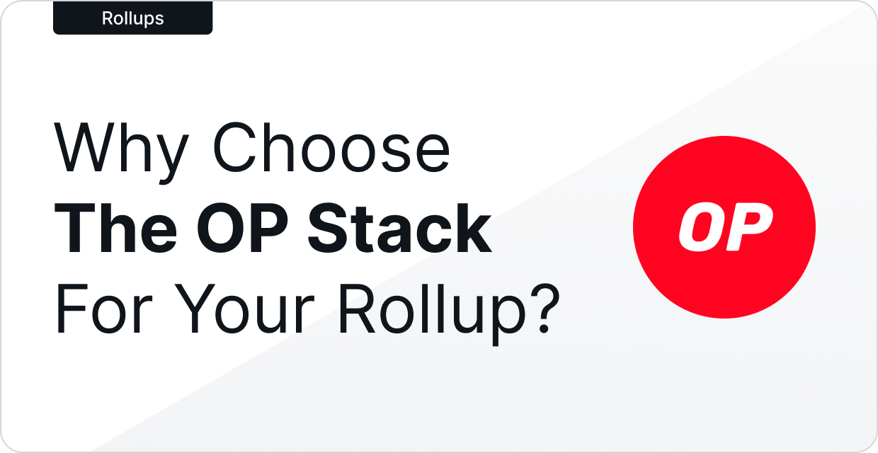 NEW: OP Stack Rollups — Deploy On Web3's Most Reliable Infra