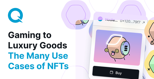 Gaming to Luxury Goods: The Many Use Cases of NFTs