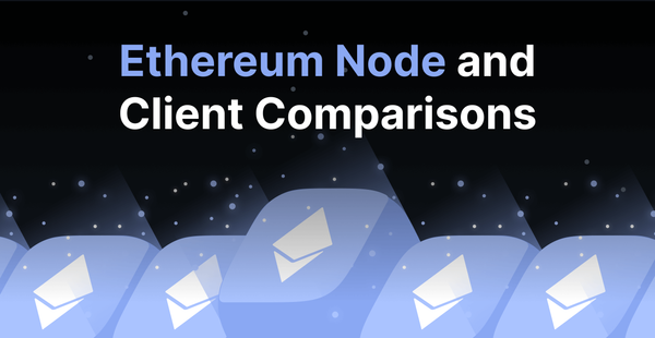 Ethereum Node and Client Comparisons — from QuickNode