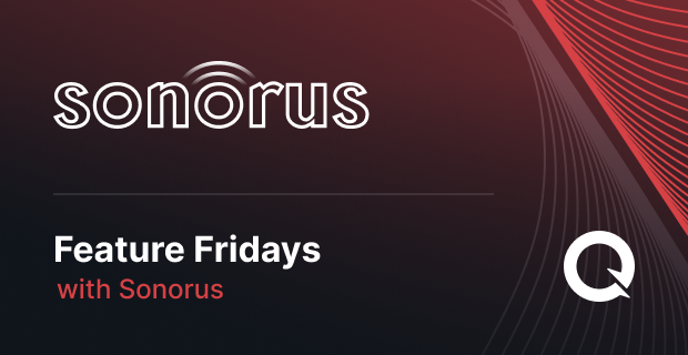 Feature Fridays: Sonorus
