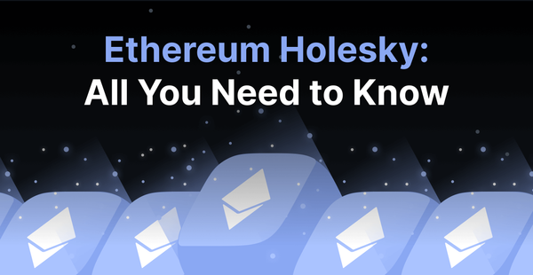 Ethereum Holesky: All You Need to Know and How to Use It