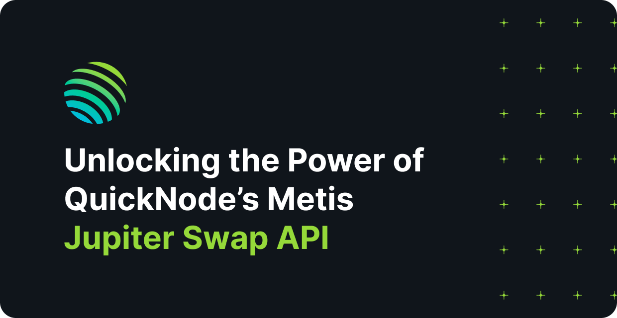 Winning the Latency Wars: Unlocking the Power of QuickNode’s Metis Jupiter Swap API